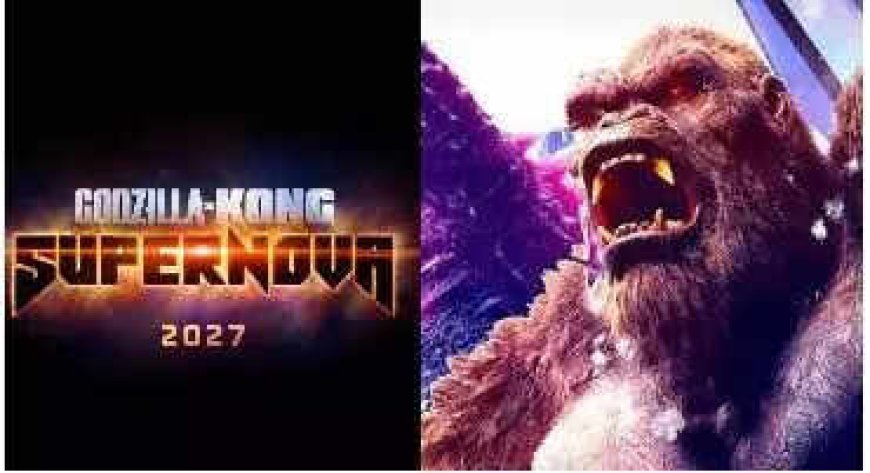 Godzilla x Kong: Supernova announced