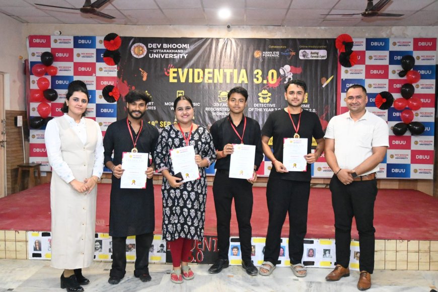 देवभूमि उत्तराखंड विश्वविद्यालय में “एविडेंशिया 3.0” का सफल आयोजन, फॉरेंसिक साइंस में मिले राष्ट्रीय आयाम