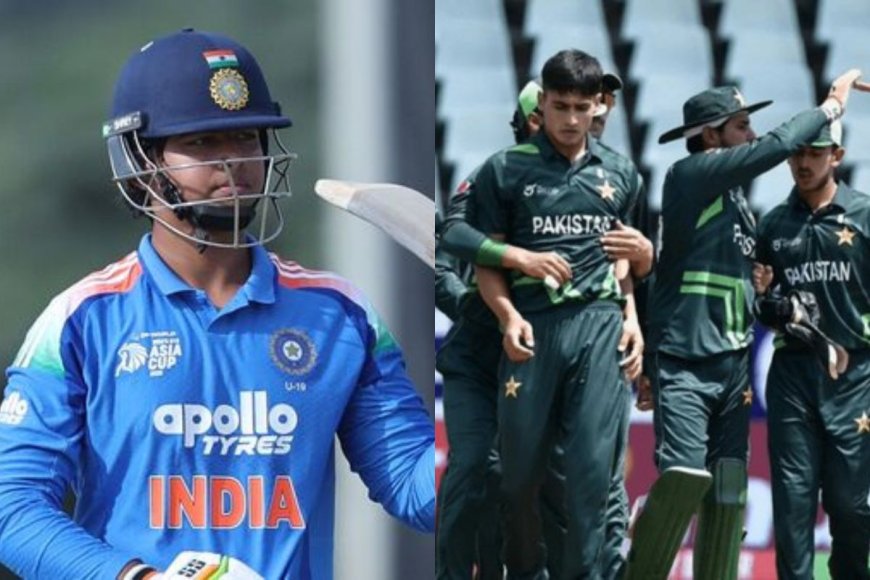 IND vs PAK U19 Asia Cup 2025: भारत और पाकिस्तान के बीच कब और कहां देख सकते हैं, जानें डिटेल