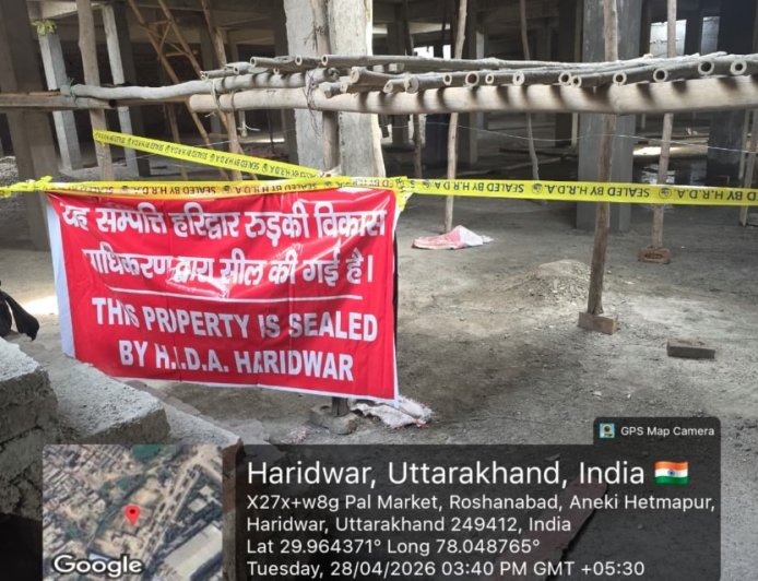 हरिद्वार में अवैध निर्माण पर प्राधिकरण का सख्त एक्शन