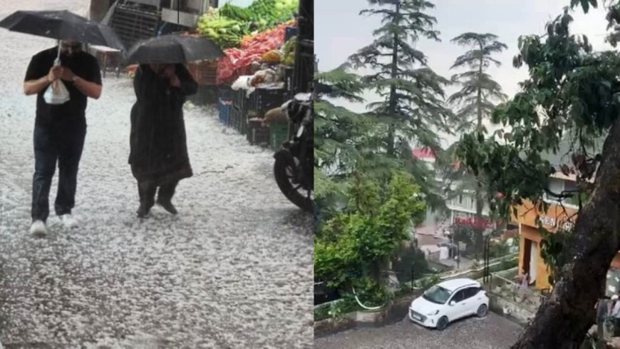 उत्तराखंड में मौसम का मिजाज बदला, देहरादून और मसूरी में ओलावृष्टि से मिली गर्मी से राहत