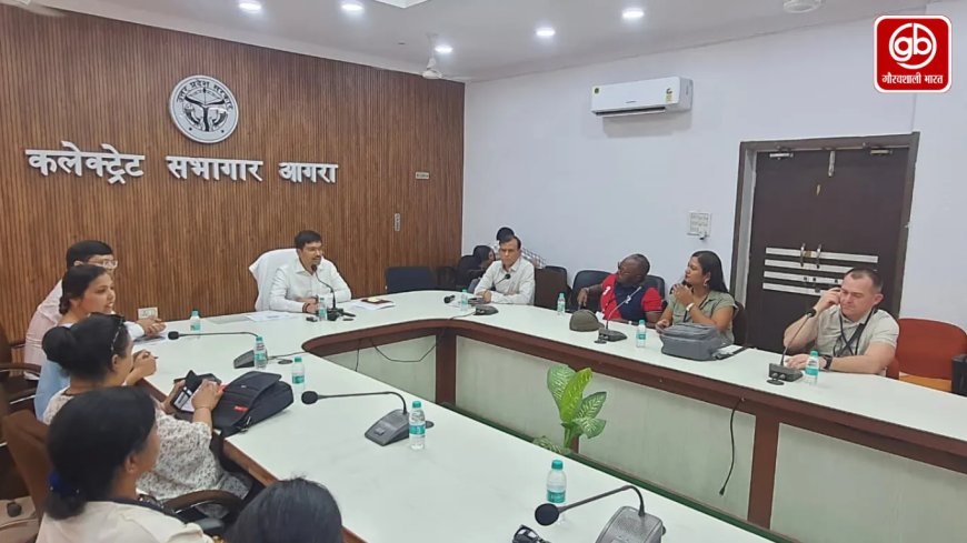 आगरा में 12 देशों के प्रतिनिधियों ने ताजमहल के साथ भारतीय चुनाव व्यवस्था का किया अवलोकन