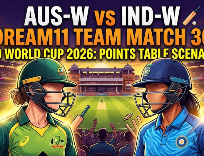 AUS-W vs IND-W Dream11 Team Match 30 T20 WC 2026: फैंटेसी क्रिकेट प्रेडिक्शन, पॉइंट्स टेबल एवं पिच रिपोर्ट