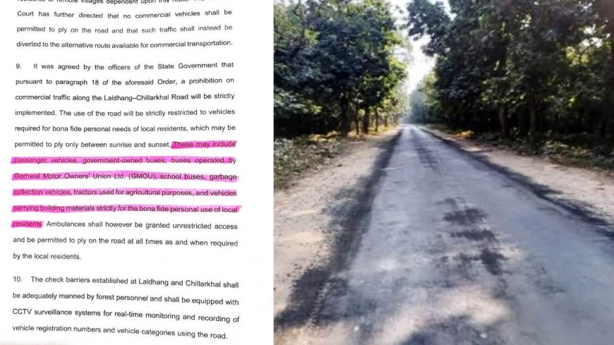 लालढांग-चिल्लरखाल मार्ग पर सभी वाहन चलेंगे, सुप्रीम कोर्ट की जताई स्पष्टता