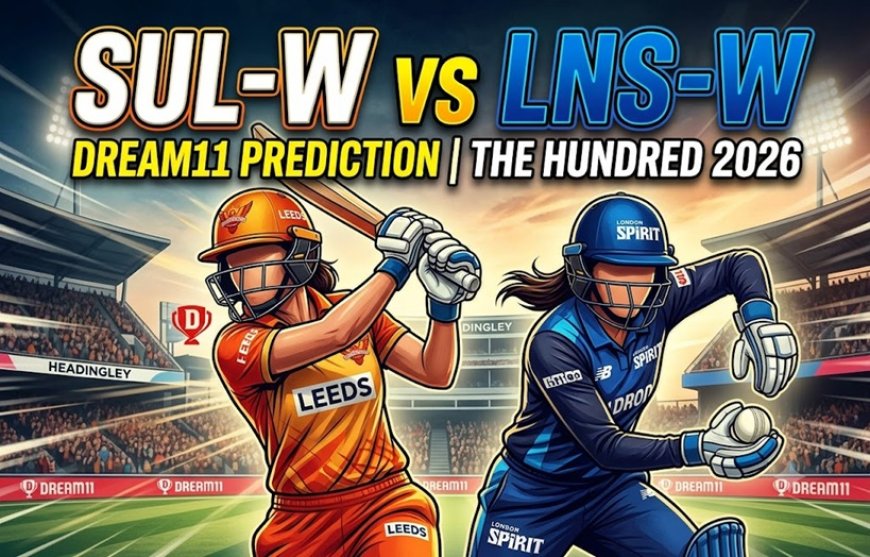 SUL-W vs LNS-W Dream11 Prediction Match 20: पिच रिपोर्ट, प्लेइंग 11, फैंटसी क्रिकेट टिप्स और टीम गाइड