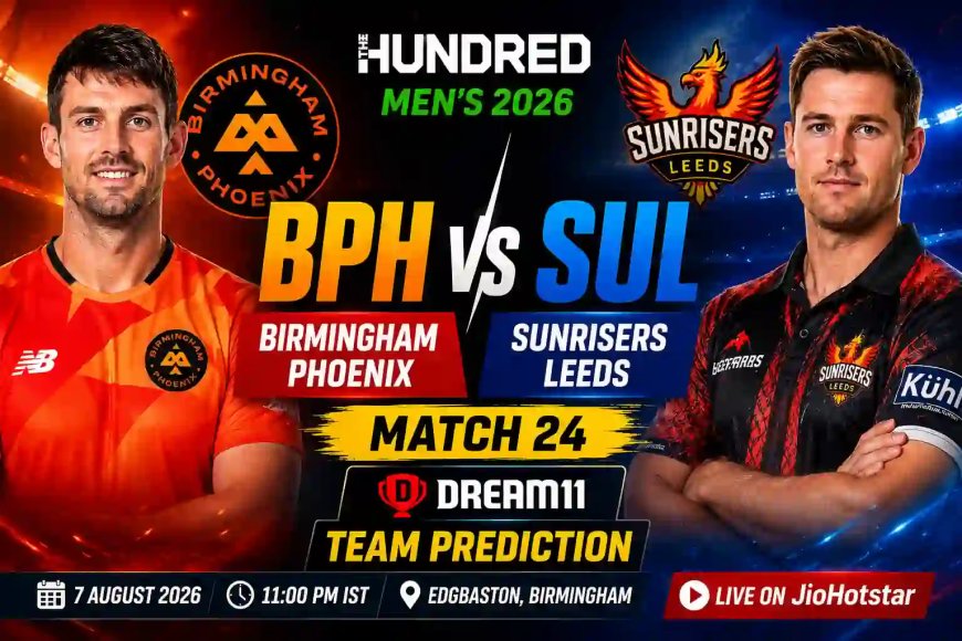 BPH vs SUL Dream11 Team Today Match 24: बर्मिंघम फीनिक्स बनाम सनराइजर्स लीड्स - आज का प्रीव्यू और फैंटेसी टिप्स