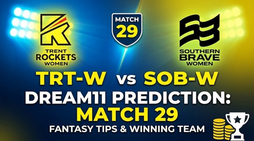 TRT-W vs SOB-W Dream11 भविष्यवाणी मैच 29: पिच रिपोर्ट, संभावित प्लेइंग 11, फैंटेसी टिप्स